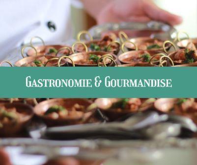 Gastronomie et gourmandise